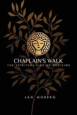 Il cammino del cappellano: Il lato spirituale della medicina - Chaplain's Walk: The Spiritual Side of Medicine