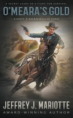 L'oro di O'Meara: Un western classico - O'Meara's Gold: A Classic Western