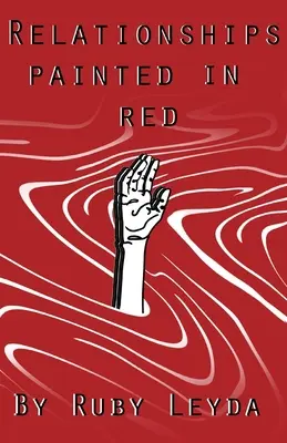 Relazioni dipinte di rosso: Un libro di poesie lesbiche sul cuore - Relationships Painted In Red: A Lesbian Heartbreak Poetry Book