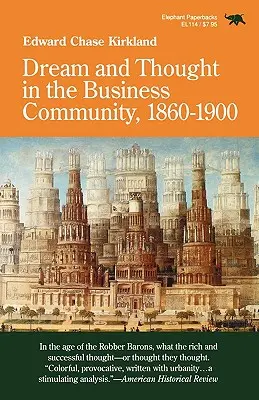 Sogno e pensiero nella comunità imprenditoriale, 1860-1900 - Dream and Thought in the Business Community, 1860-1900