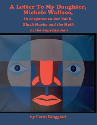 Una lettera a mia figlia Michele: in risposta al suo libro, Black Macho and the Myth of the Superwoman (Il macho nero e il mito della superdonna) - A Letter to my Daughter, Michele: in response to her book, Black Macho and the Myth of the Superwoman
