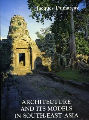 L'architettura e i suoi modelli in Asia settentrionale - Architecture and Its Models in Se Asia