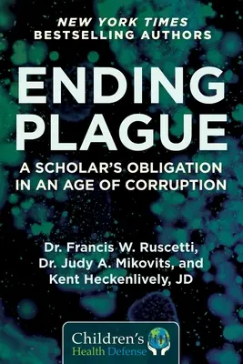 Porre fine alla peste: L'obbligo dello studioso in un'epoca di corruzione - Ending Plague: A Scholar's Obligation in an Age of Corruption