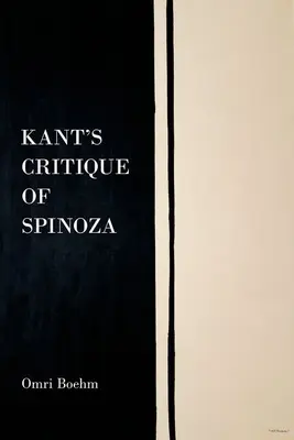 La critica di Kant a Spinoza - Kant's Critique of Spinoza