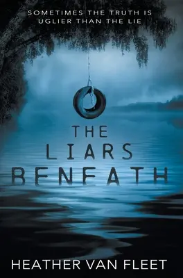 I bugiardi del sottosuolo: Un thriller per ragazzi - The Liars Beneath: A YA Thriller