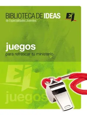 Giochi: Biblioteca di idee: Per rinnovare il tuo ministero - Juegos: Biblioteca de Ideas: Para Refrescar Tu Ministerio