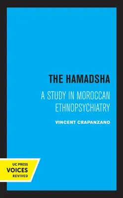 L'Hamadsha: Uno studio di etnopsichiatria marocchina - The Hamadsha: A Study in Moroccan Ethnopsychiatry