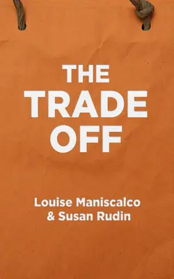 Il compromesso - The Trade Off