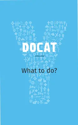 Docat: Insegnamento sociale cattolico per i giovani - Docat: Catholic Social Teaching for Youth