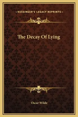 La decadenza della menzogna - The Decay Of Lying