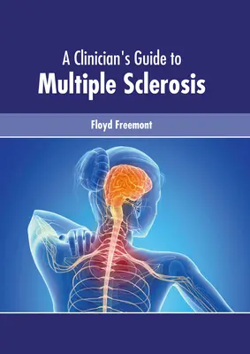 Guida del clinico alla sclerosi multipla - A Clinician's Guide to Multiple Sclerosis