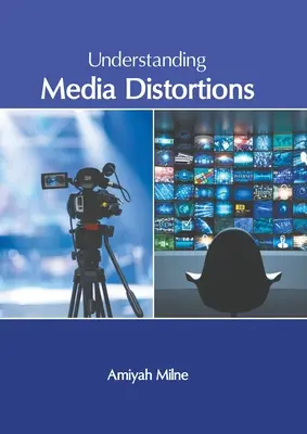 Capire le distorsioni dei media - Understanding Media Distortions