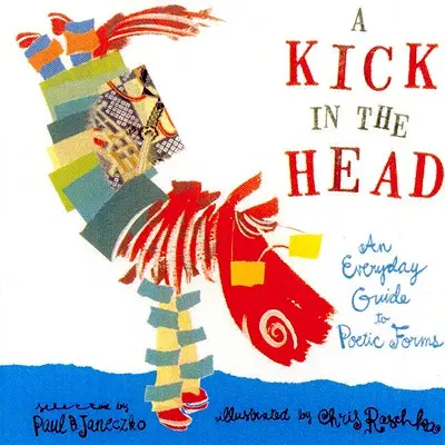 Un calcio in testa: guida quotidiana alle forme poetiche - A Kick in the Head: An Everyday Guide to Poetic Forms