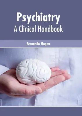 Psichiatria: Un manuale clinico - Psychiatry: A Clinical Handbook