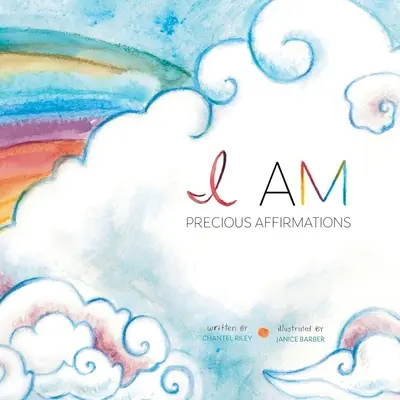 Io sono...: Affermazioni preziose - I Am...: Precious Affirmations