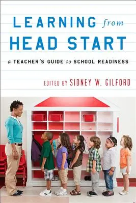 Imparare da Head Start: Guida dell'insegnante alla preparazione scolastica - Learning from Head Start: A Teacher's Guide to School Readiness