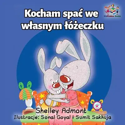 Amo dormire nel mio letto: libro per bambini in lingua polacca - I Love to Sleep in My Own Bed: Polish Language Children's Book