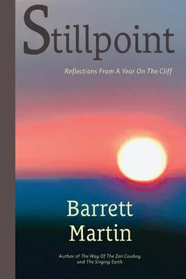 Stillpoint: Riflessioni di un anno sulla scogliera - Stillpoint: Reflections From A Year On The Cliff