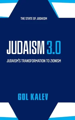 Ebraismo 3.0: La trasformazione del giudaismo in sionismo - Judaism 3.0: Judaism's Transformation To Zionism