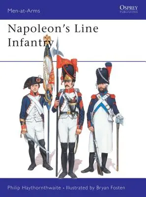La fanteria di linea di Napoleone - Napoleon's Line Infantry