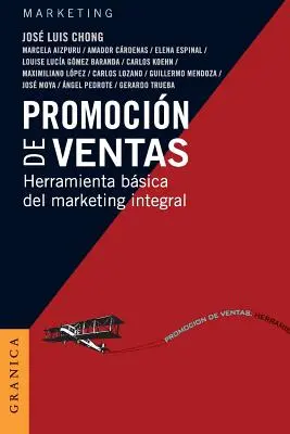 Promocin de Ventas: La tecnica del marketing integrale - Promocin de Ventas: Herramienta bsica del Marketing Integral