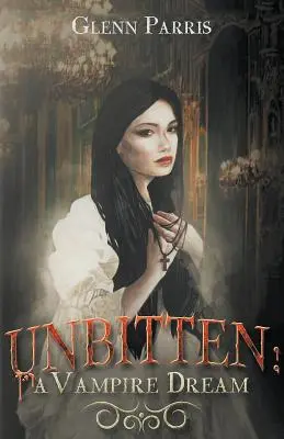 Unbitten: Un sogno vampiresco - Unbitten: A Vampire Dream