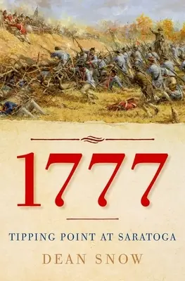 1777: Punto di svolta a Saratoga - 1777: Tipping Point at Saratoga