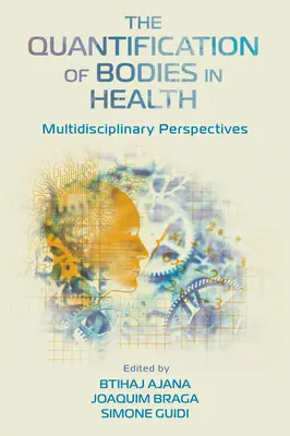 La quantificazione dei corpi in salute: Prospettive multidisciplinari - The Quantification of Bodies in Health: Multidisciplinary Perspectives