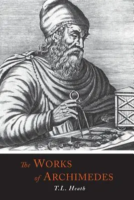 Le opere di Archimede - The Works of Archimedes