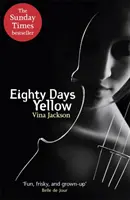 Ottanta giorni giallo - Il primo romanzo della serie avvincente e indimenticabilmente romantica da leggere al sole quest'estate. - Eighty Days Yellow - The first novel in the gripping and unforgettablely romantic series to read out in the sun this summer