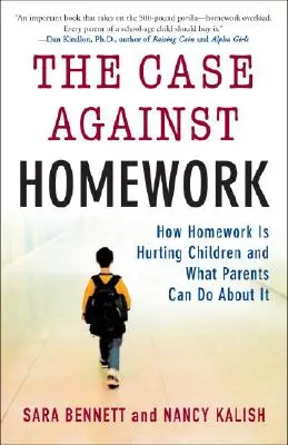 Il caso contro i compiti: Come i compiti a casa danneggiano i nostri figli e cosa possiamo fare al riguardo - The Case Against Homework: How Homework Is Hurting Our Children and What We Can Do about It