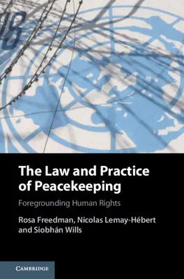 Diritto e pratica del mantenimento della pace: Mettere in primo piano i diritti umani - The Law and Practice of Peacekeeping: Foregrounding Human Rights