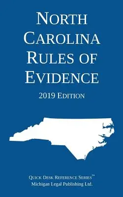 Regolamento delle prove della Carolina del Nord; edizione 2019 - North Carolina Rules of Evidence; 2019 Edition