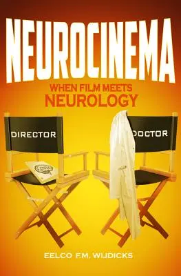 Neurocinema: quando il cinema incontra la neurologia - Neurocinema: When Film Meets Neurology