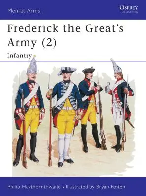Esercito di Federico il Grande (2): Fanteria - Frederick the Great's Army (2): Infantry