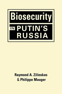 La biosicurezza nella Russia di Putin - Biosecurity in Putin's Russia