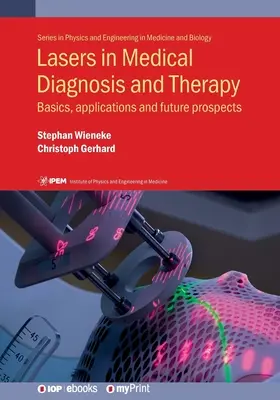 I laser nella diagnosi e nella terapia medica: Fondamenti, applicazioni e prospettive future - Lasers in Medical Diagnosis and Therapy: Basics, applications and future prospects