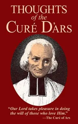 Pensieri del Curato d'Ars - Thoughts of the Cure D'Ars
