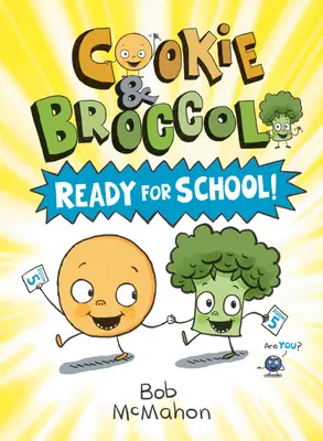 Biscotti e broccoli: Pronti per la scuola! - Cookie & Broccoli: Ready for School!