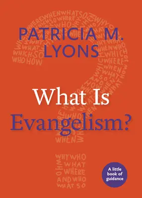Che cos'è l'evangelizzazione? Un piccolo libro di orientamento - What Is Evangelism?: A Little Book of Guidance
