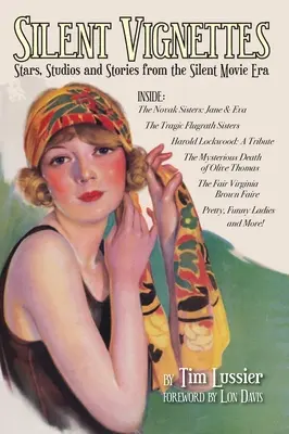 Vignette silenziose (cartonato): Stelle, studios e storie dell'era del cinema muto - Silent Vignettes (hardback): Stars, Studios and Stories from the Silent Movie Era