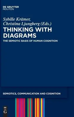 Pensare con i diagrammi: Le basi semiotiche della cognizione umana - Thinking with Diagrams: The Semiotic Basis of Human Cognition