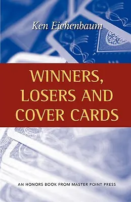 Vincitori, perdenti e carte da copertina - Winners, Losers and Cover Cards