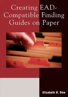 Creare guide di ricerca compatibili con l'Ead su carta - Creating Ead-Compatible Finding Guides on Paper
