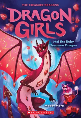 Mei, il drago del tesoro di rubino (Dragon Girls #4), 4 - Mei the Ruby Treasure Dragon (Dragon Girls #4), 4