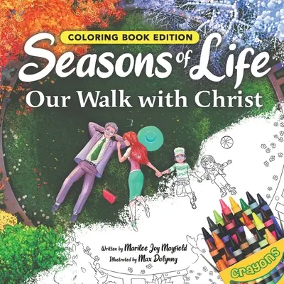 Le stagioni della vita: Il nostro cammino con Cristo, edizione da colorare - Seasons of Life: Our Walk with Christ, Coloring Book Edition