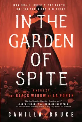 Nel giardino del disprezzo: Un romanzo della Vedova Nera di La Porte - In the Garden of Spite: A Novel of the Black Widow of La Porte