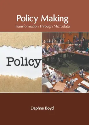 Definizione delle politiche: Trasformazione attraverso i microdati - Policy Making: Transformation Through Microdata