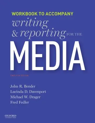 Scrivere e raccontare per i media: Libro di lavoro - Writing and Reporting for the Media: Workbook