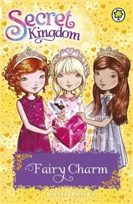 Regno Segreto: Il fascino delle fate - Libro 31 - Secret Kingdom: Fairy Charm - Book 31